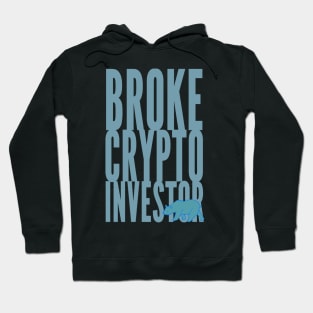 Broke Crypto Investor Hoodie